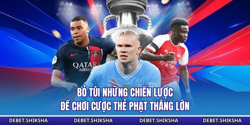 Kèo Thẻ Phạt - Hé Lộ Căng Thẳng Thật Sự Trên Sân Cỏ Bỏ túi những chiến lược để chơi cược thẻ phạt thắng lớn